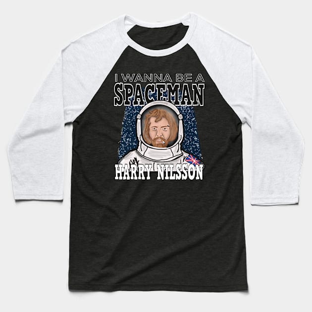 Harry Nilsson: I Wanna Be A Spaceman Baseball T-Shirt by TL Bugg